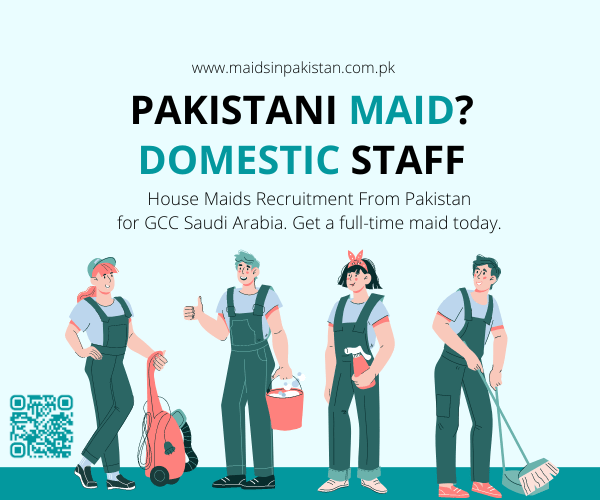 House Maids Recruitment from Pakistan for GCC Saudi Arabia